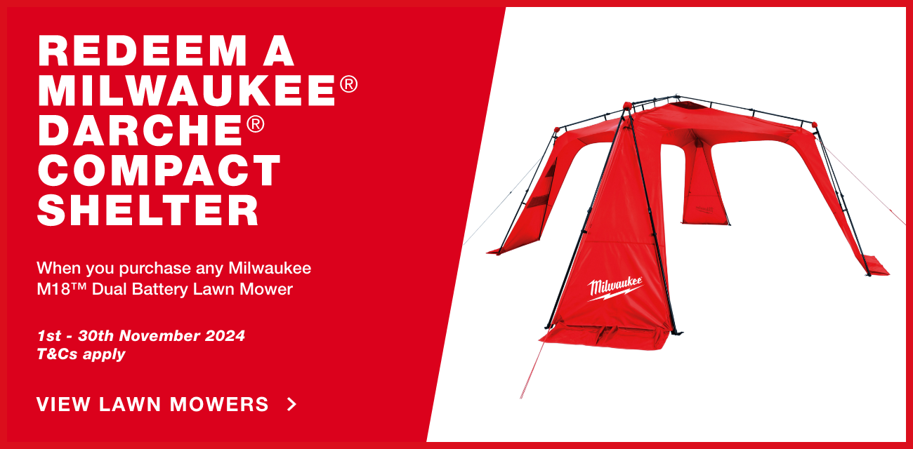 Redeem a Milwaukee DARCHE® Compact Shelter when you purchase any Milwaukee M18™ Dual Battery Lawn Mower. 1st - 30th November 2024. T&Cs apply.