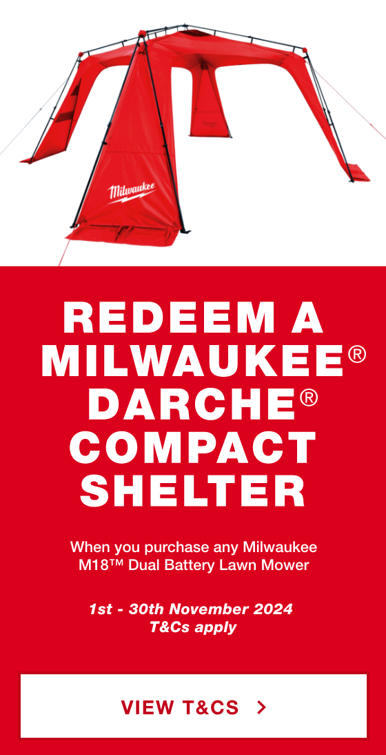 Redeem a Milwaukee DARCHE® Compact Shelter when you purchase any Milwaukee M18™ Dual Battery Lawn Mower. 1st - 30th November 2024. T&Cs apply.